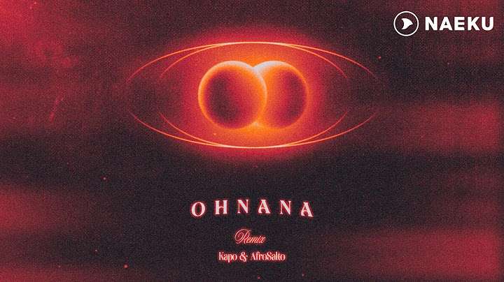 OHNANA (Remix) - Kapo x AfroSalto (Visualizer)