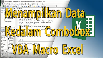 Tutorial VBA Macro Excel #13 Menampilkan Data Dari Sheet Kedalam Combobox