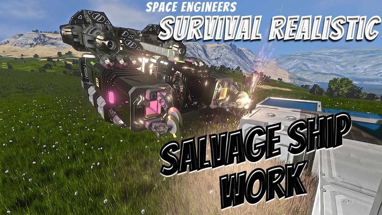 Space Engineers - Survival Realistic Ep. 13 [Salvage Ship Work]