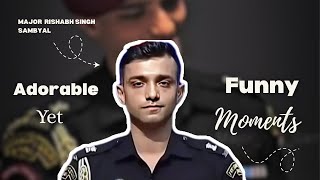 Adorable Funny Ft. Major Rishabh Singh Sambyal