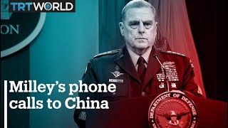 US military's Milley defends phone calls to China