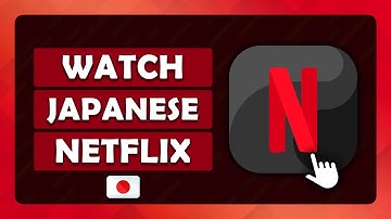 How To: Watch Japanese Netflix With a VPN - (Tutorial)