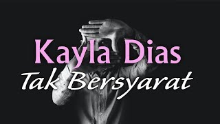 Kayla Dias  -  Tak Bersyarat  #pop #popmusic