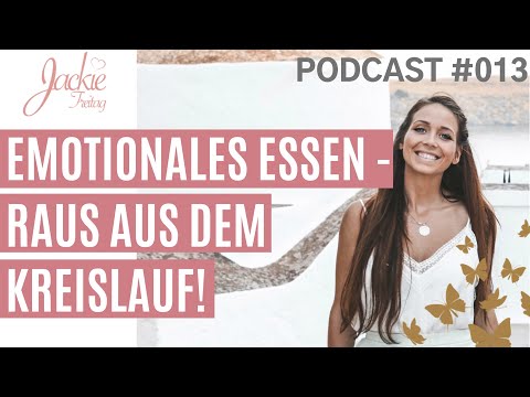 ? EMOTIONALES ESSEN - Raus aus dem Kreislauf der Essstörung! - Jackie Freitag