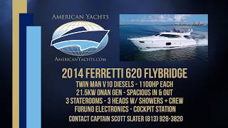 2014 Ferretti 620 Flybridge with American Yachts