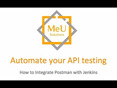 Automated your API testing with Postman and Jenkins - MeU Solutions