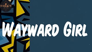 (Lyrics) Wayward Girl - Pheelz
