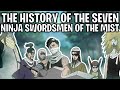 The History Of The Seven Ninja Swordsmen Of The Mist (Naruto)