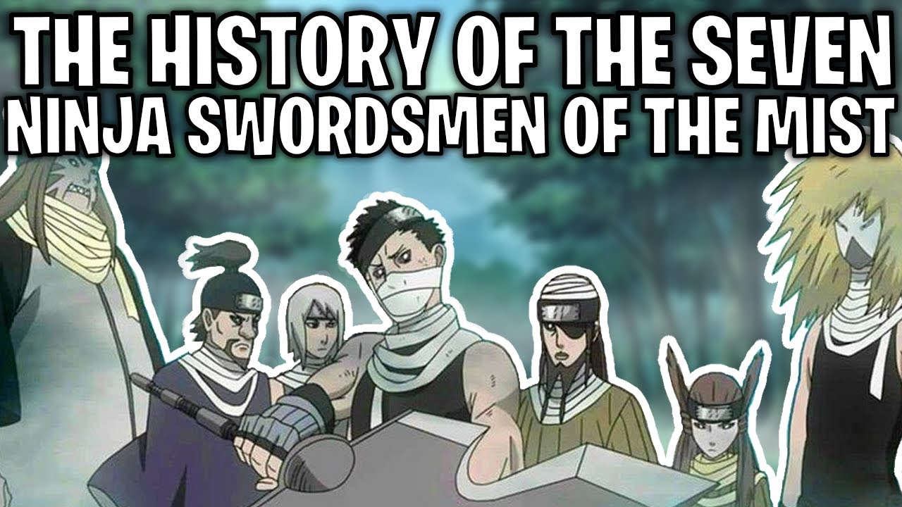 New The History Of The Seven Ninja Swordsmen Of The Mist (Naruto)