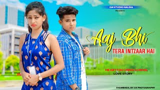 Aaj Bhi (Official Video) | Bewafa Sad School Love Story | Vishal Mishra | Hindi Sad Story| Adi GM