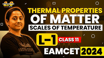 Thermal Properties of Matter Class 11 | Unstoppable 2.0 KRD Madam | EAMCET/NEET 2024/2025 AP TS
