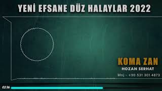 KOMA ZAN - YEPYENİ 2022 HALAYLAR / LE HAVELE