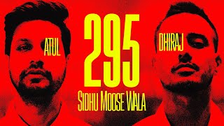 295 | Sidhu Moose Wala | Dance Video | Atul Jindal X Dhiraj Bakshi