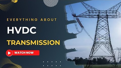 HVDC Transmission | Electrology