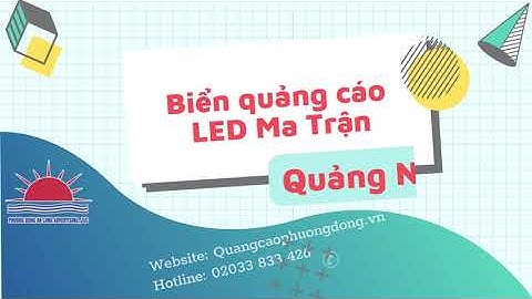 Thi công biển quảng cáo LED Ma trận tại Quảng Ninh
