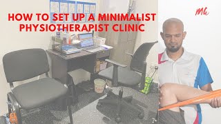 How to set up a Minimalist Physiotherapy Clinic