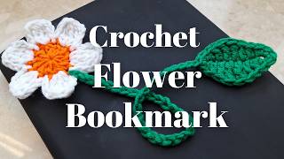 Crochet Flower&Leaf Bookmark | Easy 20 minutes project