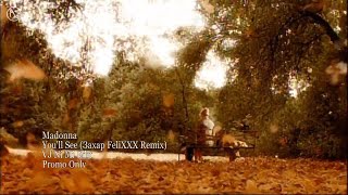 Madonna - Youll See (Fineline Remix) [VJ Ni Mi Video Edit]