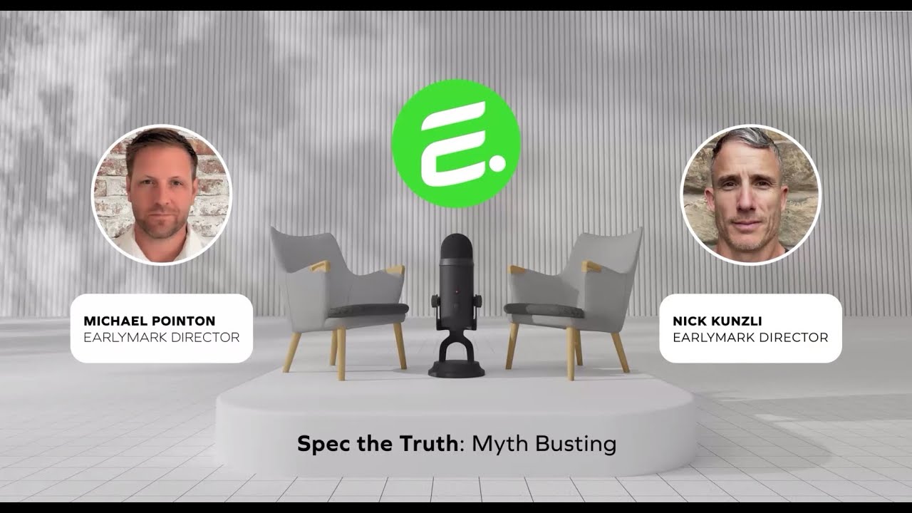 Earlymark | Spec the Truth: Myth Busting Episode