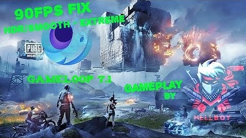 PubG Mobile 90 FPS %100 FIX! | No Lag HDR/SMOOTH #No​ Ban! GameLoop 7.1 Beta