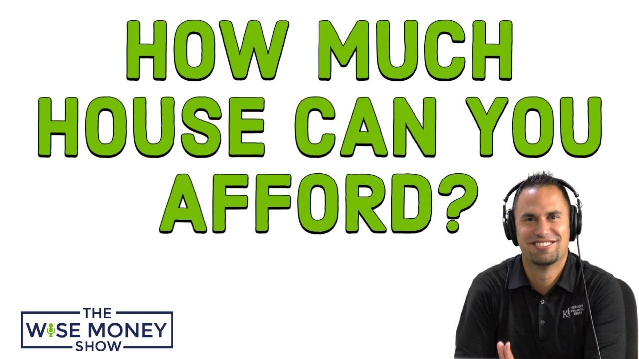 How Much House Can You Afford? YouTube