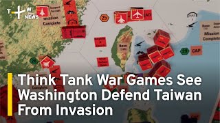 Think Tank War Games See U.S. Defend Taiwan in Chinese Invasion | TaiwanPlus News