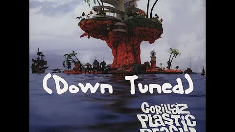 Gorillaz - Plastic Beach (Down Tuned)