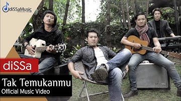 diSSa - TAK TEMUKANMU (OFFICIAL MUSIC VIDEO)