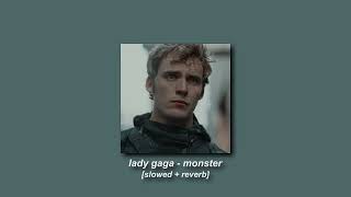 lady gaga - monster [slowed + reverb]