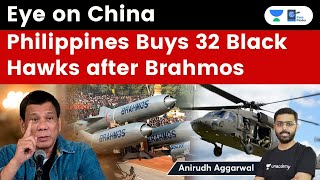 Eye on China | Philippines Buys 32 Black Hawk Helicopters from USA after Brahmos Missile Defence