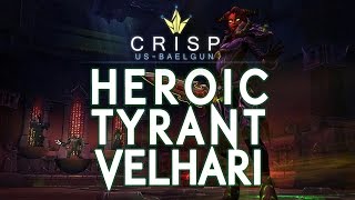Crisp vs. Tyrant Velhari - Heroic Hellfire Citadel