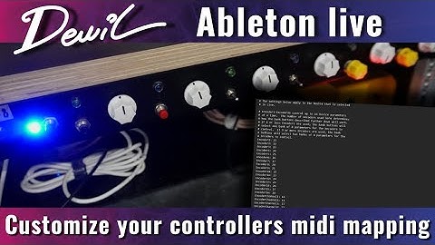Ableton live how to customize your midi controllers mapping with the user remote script