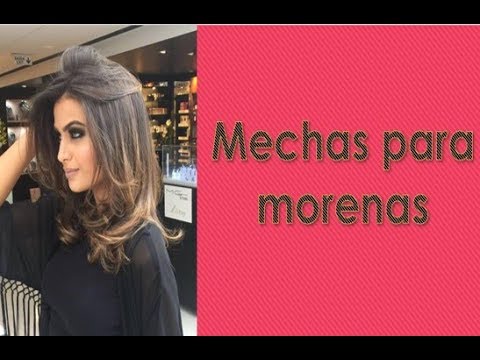 Mechas para morenas ✓ ¡Haz destacar tu color natural! - YouTube