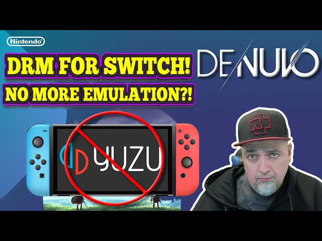 Drama - Denuvo launches new technology to prevent Switch emulation, Page 6