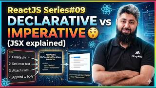 Declarative vs Imperative 😵 (JSX explained) | ReactJS Series#09