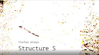 Stefan Kraus | Structure S