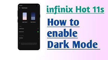 infinix Hot 11s Dark Mode How to enable