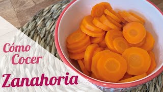 COMO COCER ZANAHORIA Recetas con zanahoria FACIL Y RAPIDO - YouTube