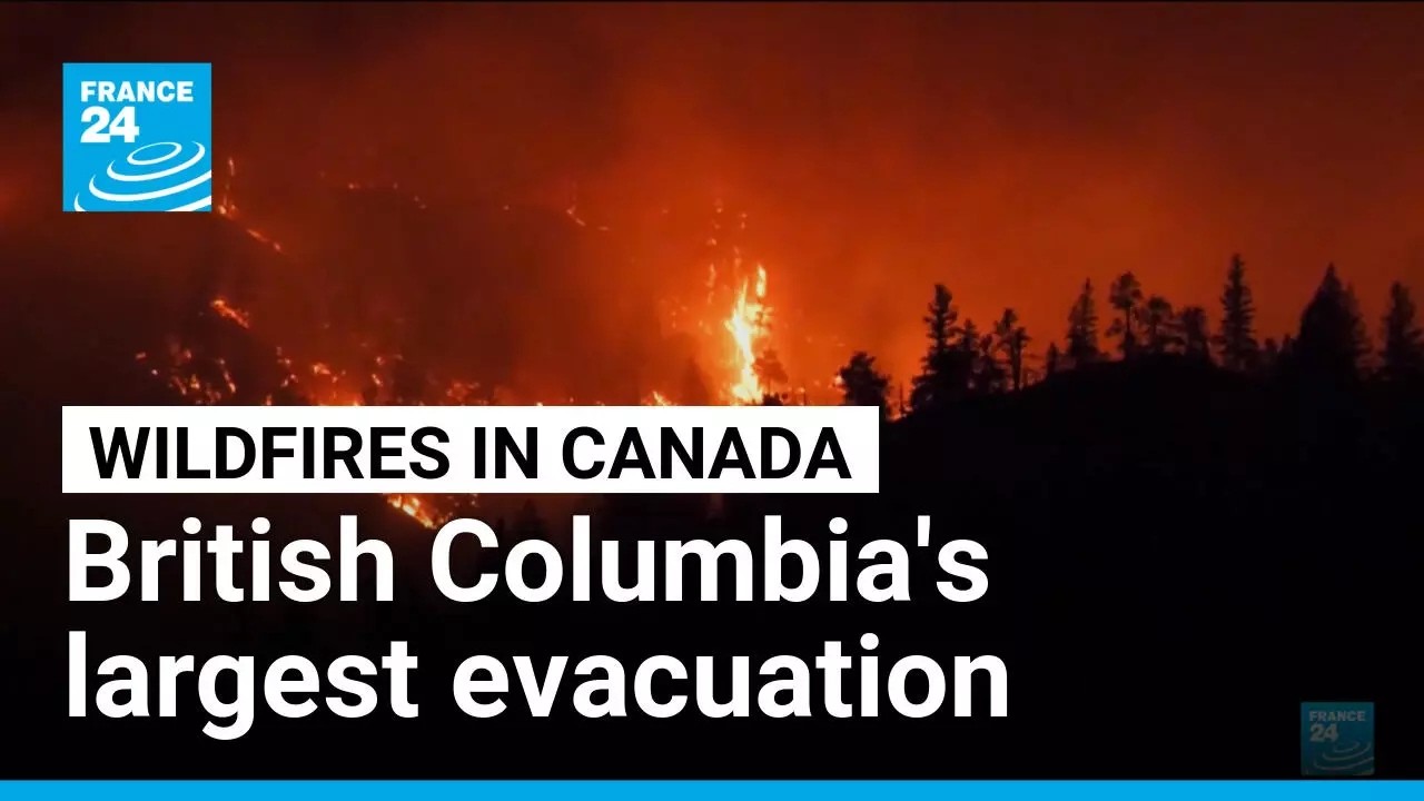Canada: Octogenarian is first killed in British Columbia wildfire • FRANCE 24 English