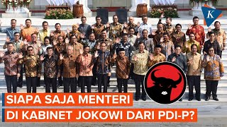 Siapa Saja Menteri Dari Pdi-P Yang Ada Di Kabinet Jokowi?