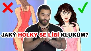 JAKÝ HOLKY SE LÍBÍ KLUKŮM