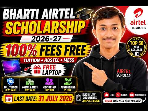 Bharti Airtel Scholarship 2026-27 | 100% Tuition Fees + Hostel + Laptop | Complete Guide.
