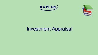 Investment Appraisal Explained
