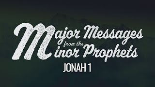 Major Messages from the Minor Prophets | Jonah 1 | Pastor Adam Altermatt by Orange County First Assembly 27 views 3 months ago 54 minutes
