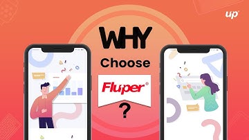 Why Choose Fluper?