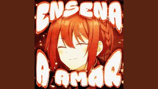 ENSEÑA A AMAR (Ultra Slowed) - bxkq