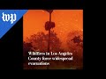 Wildfires in Los Angeles County force widespread evacuation
