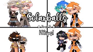 ★• Solarballs react to ¡Ships! •★ [ ¡My AU] • [Respetar Gustos!] • [🇪🇦]