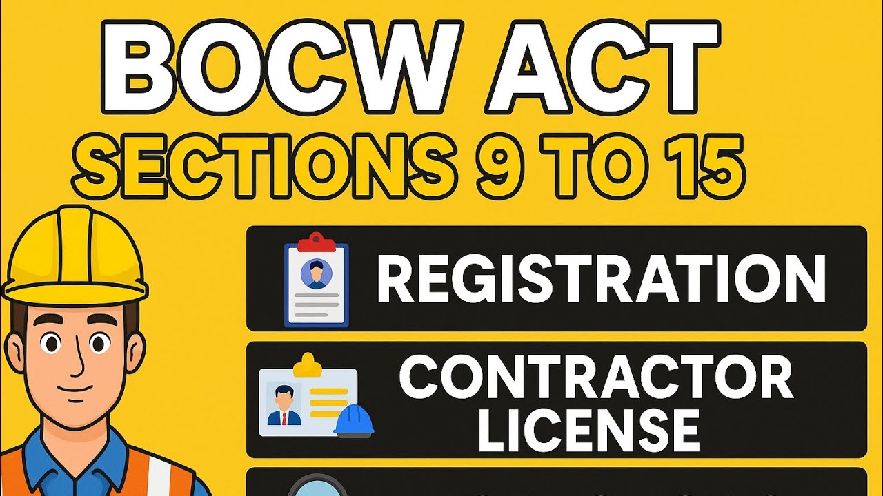 BOCW Act Sections 9 to 15 Explained with Real Examples  | Workers' Rights, Contractor License "