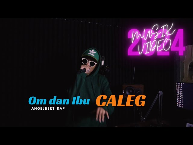 OM DAN IBU CALEG   - Angelbert_Rap ( OFFICIAL MUSIC VIDEO ) class=